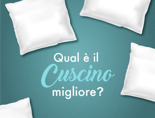 Quale cuscino è meglio scegliere per un sonno di qualità?