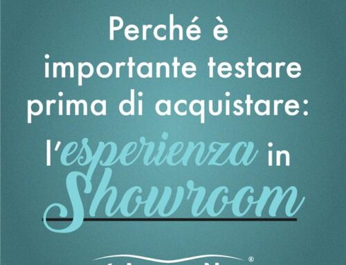 Perché è importante testare prima di acquistare: l’esperienza in showroom